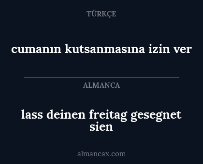 lass deinen freitag gesegnet sien - cumanın kutsanmasına izin ver