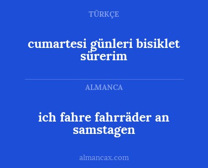 ich fahre fahrräder an samstagen - cumartesi günleri bisiklet sürerim
