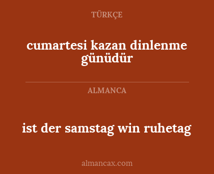 ist der samstag win ruhetag - cumartesi kazan dinlenme günüdür