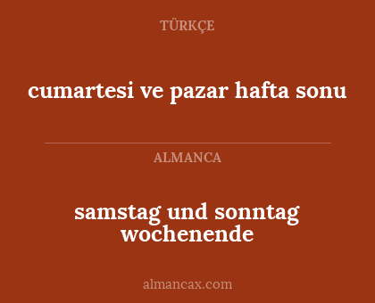 samstag und sonntag wochenende - cumartesi ve pazar hafta sonu