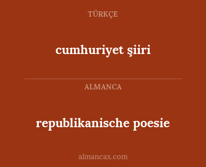 republikanische poesie - cumhuriyet şiiri
