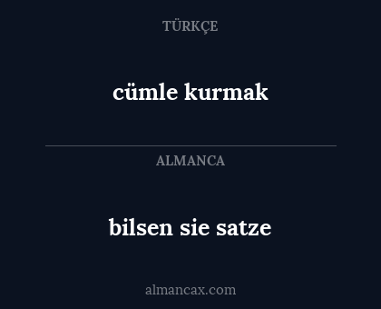 cümle kurmak - bilsen sie satze