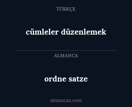 cümleler düzenlemek - ordne satze