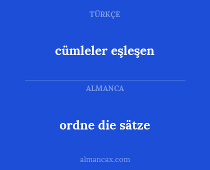 ordne die sätze - cümleler eşleşen