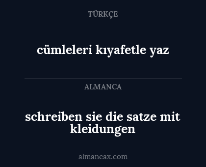 schreiben sie die satze mit kleidungen - cümleleri kıyafetle yaz