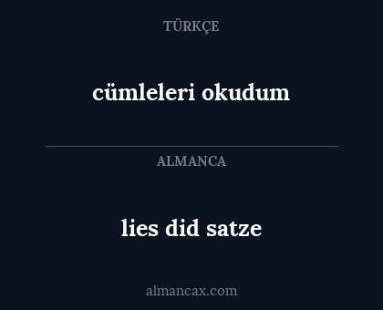 cümleleri okudum - lies did satze