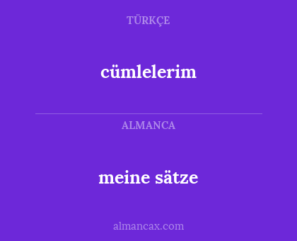 meine sätze - cümlelerim