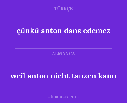 çünkü anton dans edemez - weil anton nicht tanzen kann