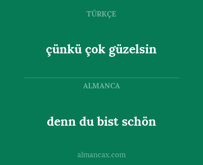 çünkü çok güzelsin - denn du bist schön
