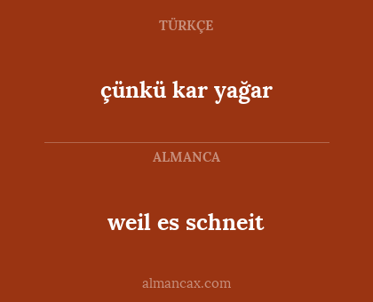 çünkü kar yağar - weil es schneit