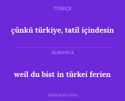 çünkü türkiye, tatil içindesin - weil du bist in türkei ferien