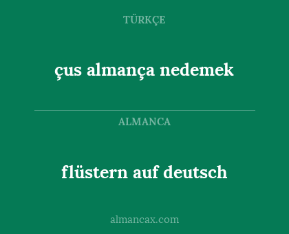 flüstern auf deutsch - çus almança nedemek