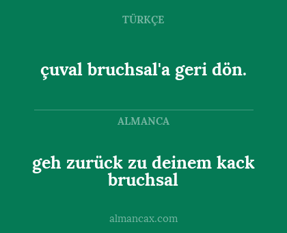 çuval bruchsal'a geri dön. - geh zurück zu deinem kack bruchsal