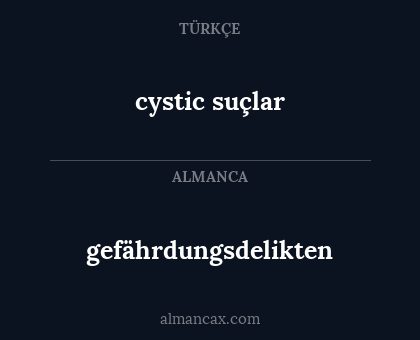 gefährdungsdelikten - cystic suçlar