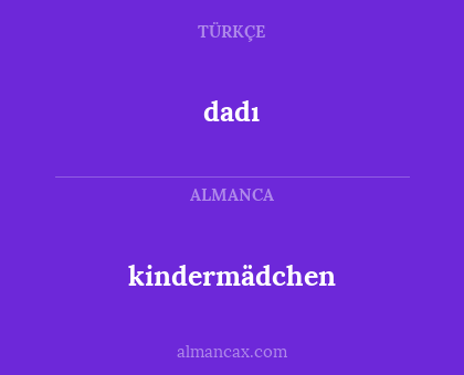 dadı - kindermädchen
