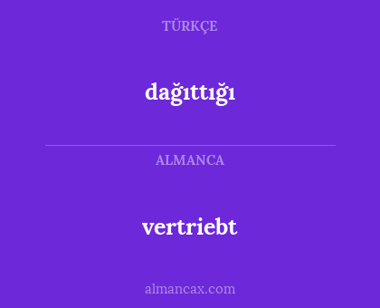 dağıttığı - vertriebt