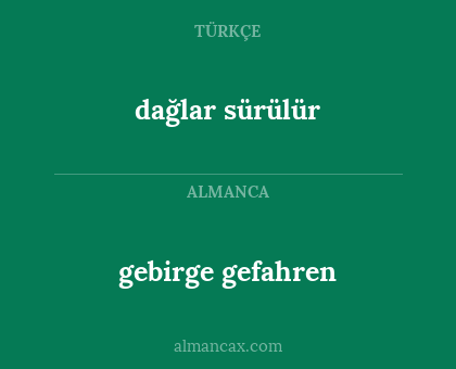 gebirge gefahren - dağlar sürülür