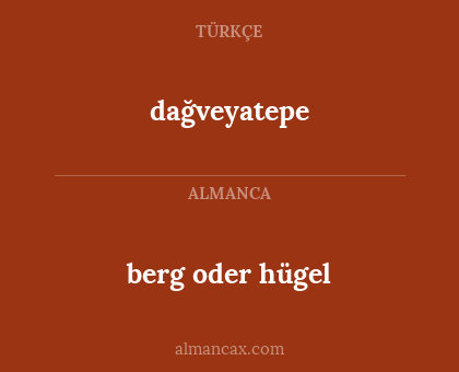 berg oder hügel - dağveyatepe