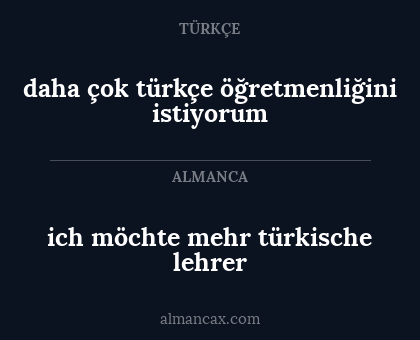 daha çok türkçe öğretmenliğini istiyorum - ich möchte mehr türkische lehrer