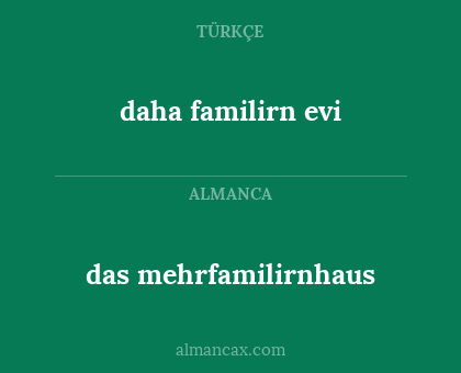 daha familirn evi - das mehrfamilirnhaus
