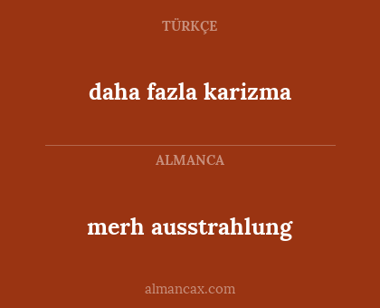 merh ausstrahlung - daha fazla karizma