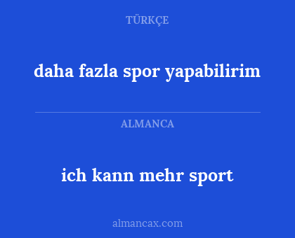 ich kann mehr sport - daha fazla spor yapabilirim