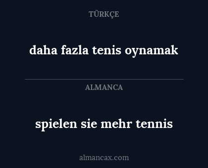 daha fazla tenis oynamak - spielen sie mehr tennis