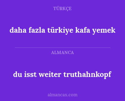 du isst weiter truthahnkopf - daha fazla türkiye kafa yemek