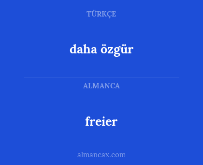 daha özgür - freier