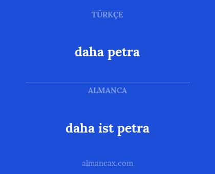daha ist petra - daha petra
