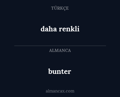 bunter - daha renkli