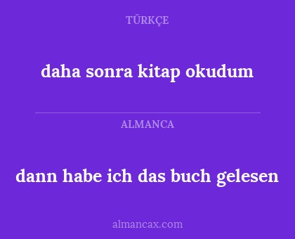 daha sonra kitap okudum - dann habe ich das buch gelesen