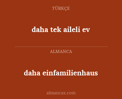 daha einfamilienhaus - daha tek aileli ev