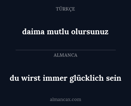 du wirst immer glücklich sein - daima mutlu olursunuz
