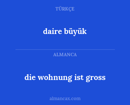 die wohnung ist gross - daire büyük