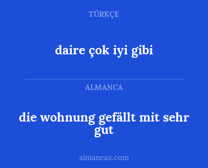 daire çok iyi gibi - die wohnung gefällt mit sehr gut