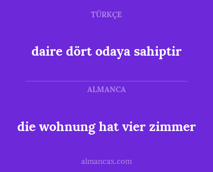 die wohnung hat vier zimmer - daire dört odaya sahiptir