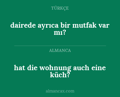 dairede ayrıca bir mutfak var mı? - hat die wohnung auch eine küch?