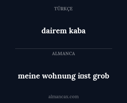 dairem kaba - meine wohnung i̇st grob