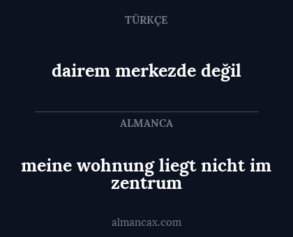 meine wohnung liegt nicht im zentrum - dairem merkezde değil