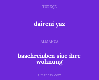 baschrei̇ben si̇e ihre wohnung - daireni yaz
