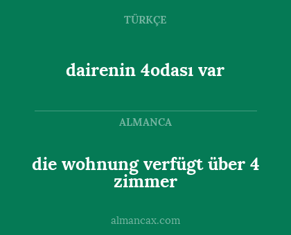 dairenin 4odası var - die wohnung verfügt über 4 zimmer