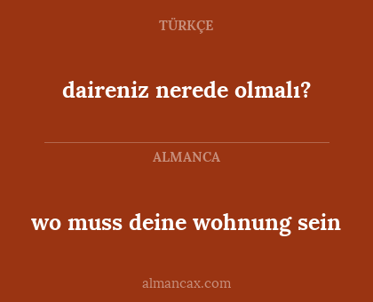 wo muss deine wohnung sein - daireniz nerede olmalı?
