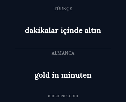 gold in minuten - dakikalar içinde altın