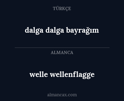welle wellenflagge - dalga dalga bayrağım
