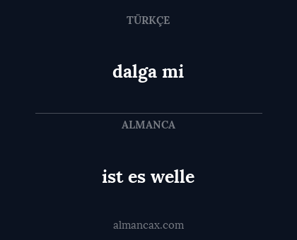 dalga mi - ist es welle