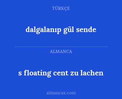 s floating cent zu lachen - dalgalanıp gül sende