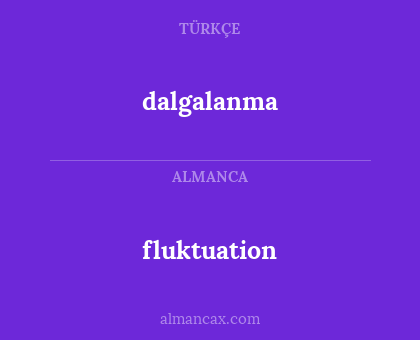 dalgalanma - fluktuation