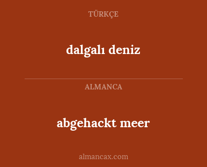 abgehackt meer - dalgalı deniz