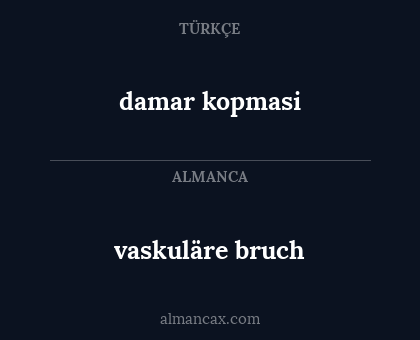 vaskuläre bruch - damar kopmasi